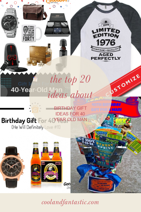 the-top-20-ideas-about-birthday-gift-ideas-for-40-year-old-man-home